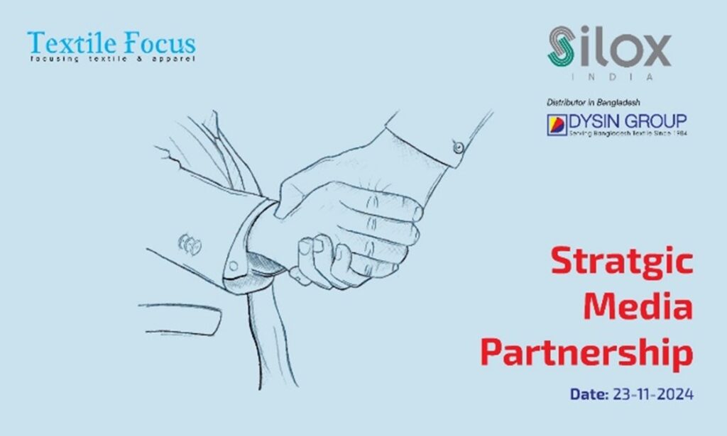 Silox India, the world’s largest manufacturer of Sodium Hydrosulphite (Hydros D) through zinc route situated in the State of Gujarat, India, assisted by their Agent, DYSIN CHEM LTD and support by Textile Focus Unite Through Strategic Media Partnership to Revolutionize the Textile Industry 1 Silox India in strategic partnership with Textile Focus